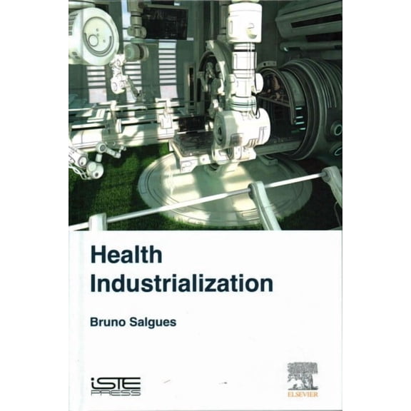 Health Industrialization, (Hardcover)