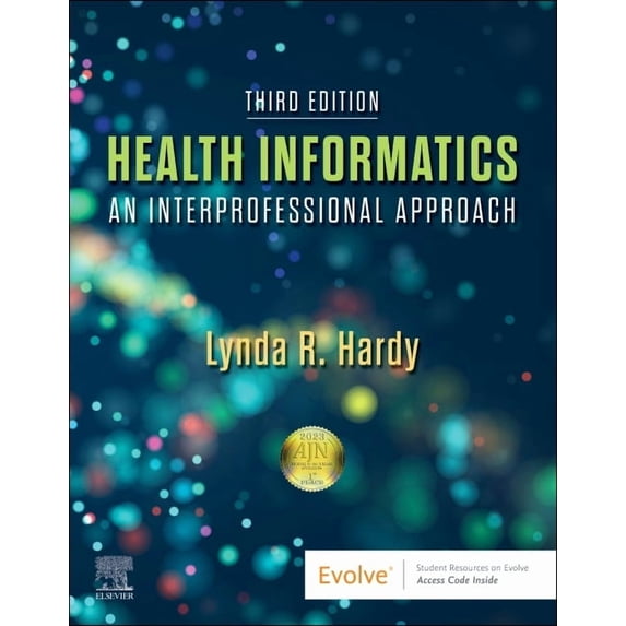 Health Informatics: An Interprofessional Approach, (Paperback)