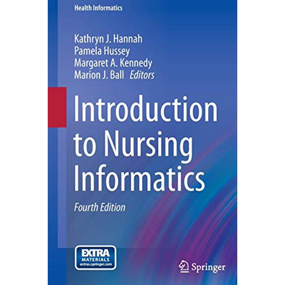 Pre-Owned Introduction to Nursing Informatics (Health Informatics), 9781447129981, 1447129989, Hardcover, 4th ed. 2015 edition
