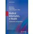 thumbnail image 1 of Health Informatics Medical Informatics, E-Health: Fundamentals and Applications, (Paperback), 1 of 1