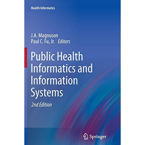 Pre-Owned Health Informatics: Public Health Informatics and Information Systems (Paperback)