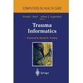 thumbnail image 1 of Health Informatics Trauma Informatics, (Paperback), 1 of 1