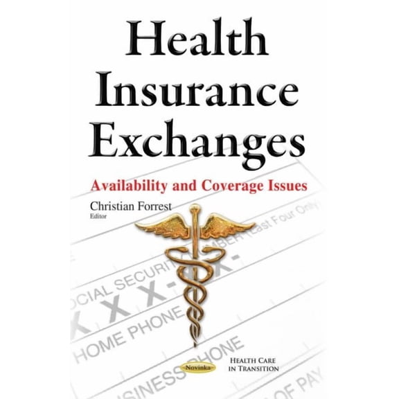 Health Insurance Exchanges : Availability and Coverage Issues