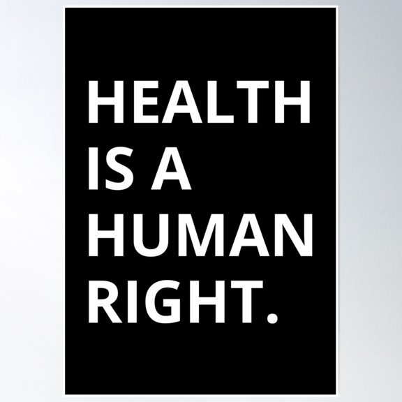 Health Is A Human Right Poster Wall Art, Modern Wall Decor, 8x12 UNFRAMED