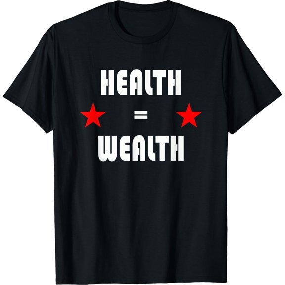 Health Is Wealth - Healthy Wealthy Workout T Shirt100% pure cotton