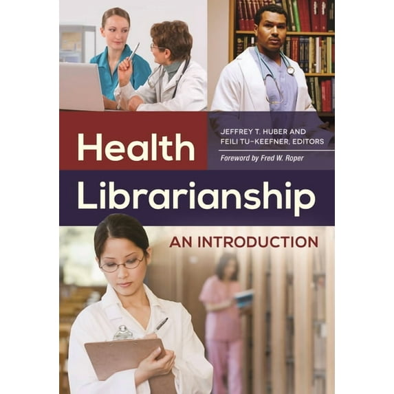 Health Librarianship: An Introduction, (Paperback)