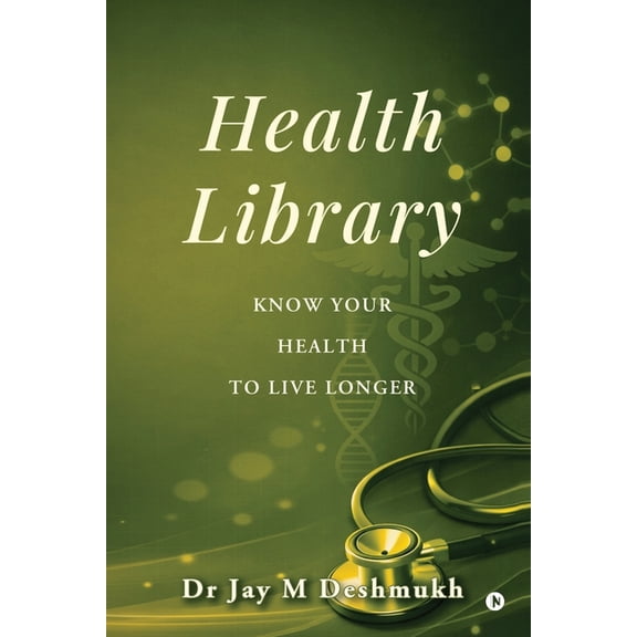 Health Library: Know Your Health To Live Longer, (Paperback)