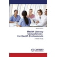 thumbnail image 1 of Health Literacy Competencies For Health Professionals (Paperback), 1 of 1