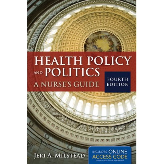 Pre-Owned Health Policy And Politics: A Nurse's Guide (Milstead, Health Policy and Politics), 9781449665098, Hardcover, 4