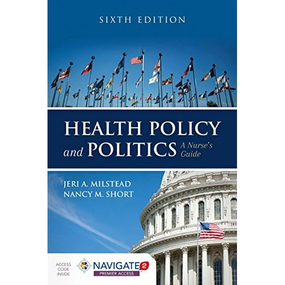 Pre-Owned Health Policy and Politics: A Nurse's Guide: A Nurse's Guide (Paperback) 1284126374 9781284126372