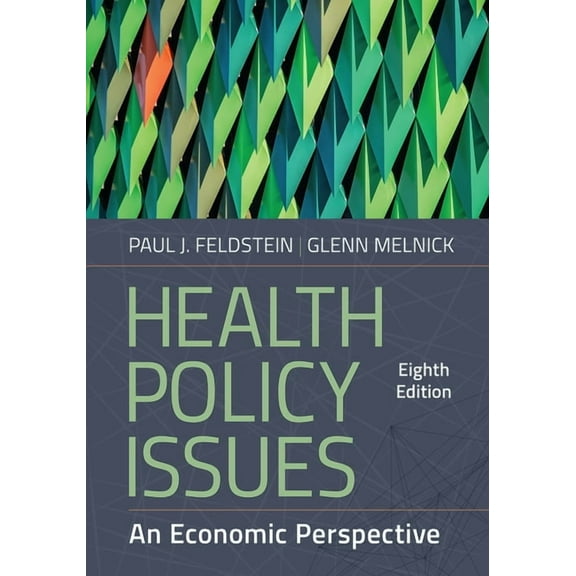 Health Policy Issues: An Economic Perspective, Eighth Edition (Edition 8) (Hardcover)