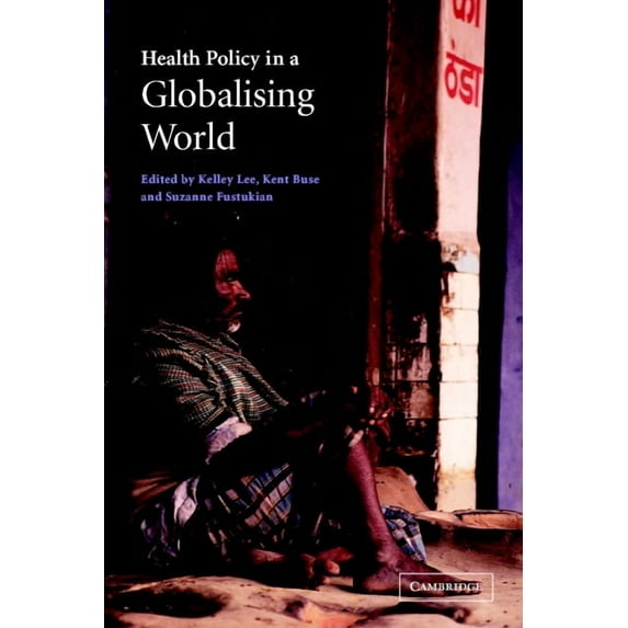 Health Policy in a Globalising World, (Paperback)