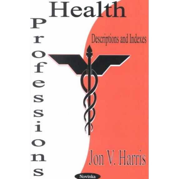 Health Professions : Descriptions and Indexes