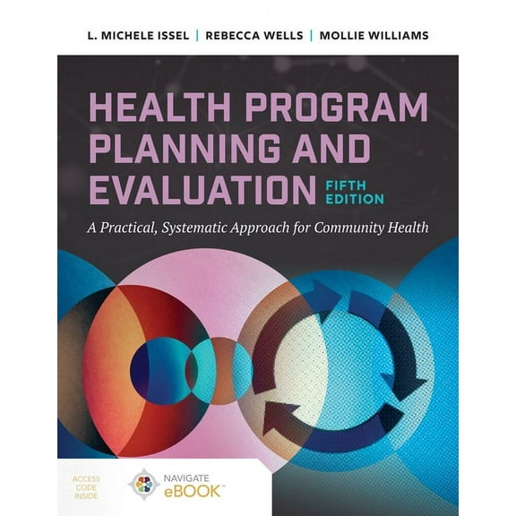 Health Program Planning and Evaluation: A Practical Systematic Approach to Community Health, (Paperback)