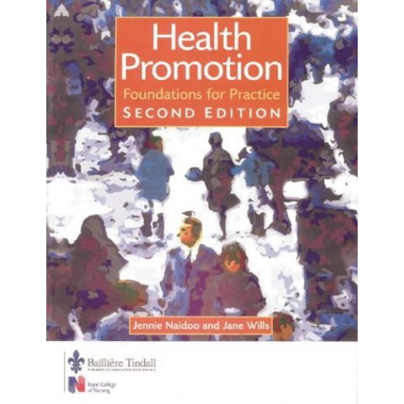 Pre-Owned Foundations for Health Promotion: Foundations for Practice (Public Health and Health Promotion) (Paperback) 0702024481 9780702024481