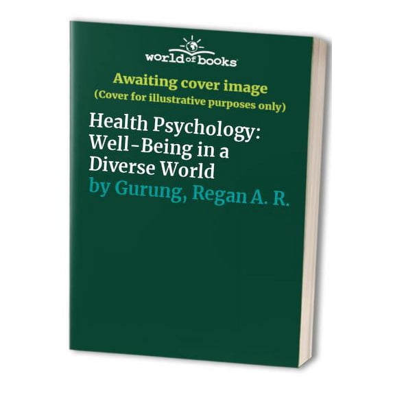 Pre-Owned Health Psychology: Well-Being in a Diverse World Paperback