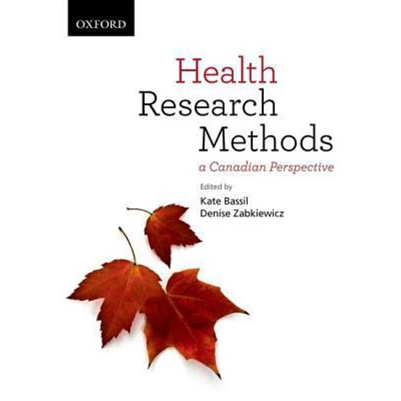 Pre-Owned Health Research Methods: A Canadian Perspective (Paperback) 0195447166 9780195447163