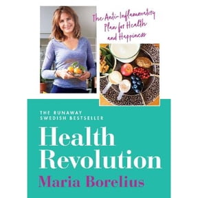 Pre-Owned Health Revolution: Finding Health and Happiness through an Anti-Inflammatory Lifestyle: The Number One Swedish Bestseller (Paperback) 0008321582 9780008321581