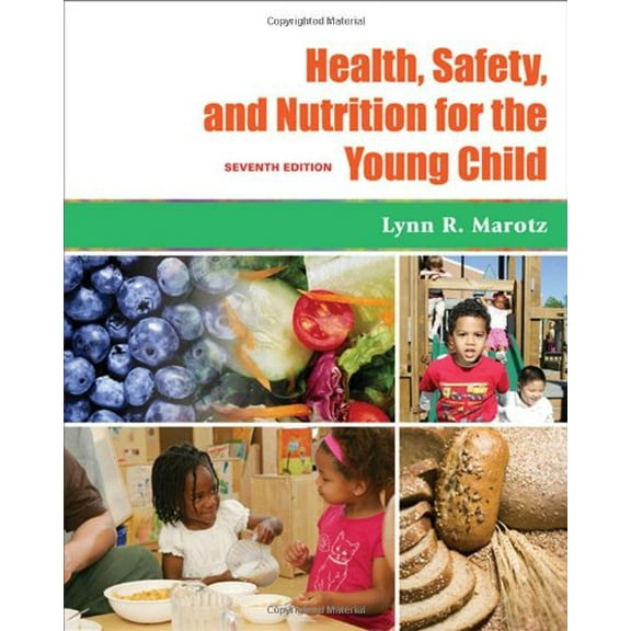 Pre-Owned Health, Safety, and Nutrition for the Young Child (Paperback) 1428320709 9781428320703