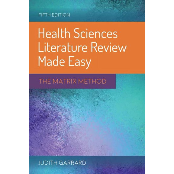Pre-Owned Health Sciences Literature Review Made Easy: The Matrix Method (Paperback) 1284115194 9781284115192