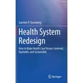 thumbnail image 1 of Health System Redesign: How to Make Health Care Person-Centered, Equitable, and Sustainable, (Hardcover), 1 of 1