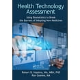 thumbnail image 1 of Health Technology Assessment: Using Biostatistics to Break the Barriers of Adopting New Medicines, (Paperback), 1 of 1