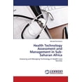thumbnail image 1 of Health Technology Assessment and Management in Sub-Saharan Africa (Paperback), 1 of 1