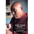 thumbnail image 1 of Health Through Balance: An Introduction to Tibetan Medicine, (Paperback), 1 of 1