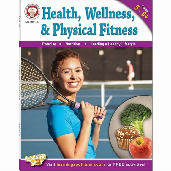 Health, Wellness, and Physical Fitness, Grades 5 - 12, (Paperback)