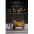 thumbnail image 1 of Health and Happiness Society What Was Lost, Book 5, (Paperback), 1 of 1