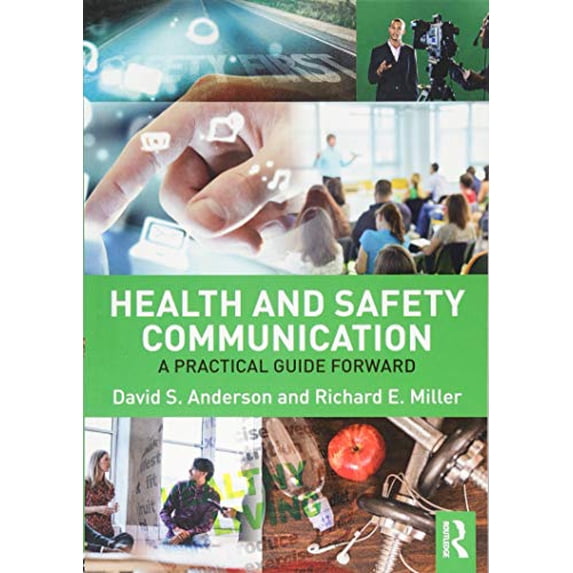 Pre-Owned Health and Safety Communication: A Practical Guide Forward (Paperback) 1138647446 9781138647442