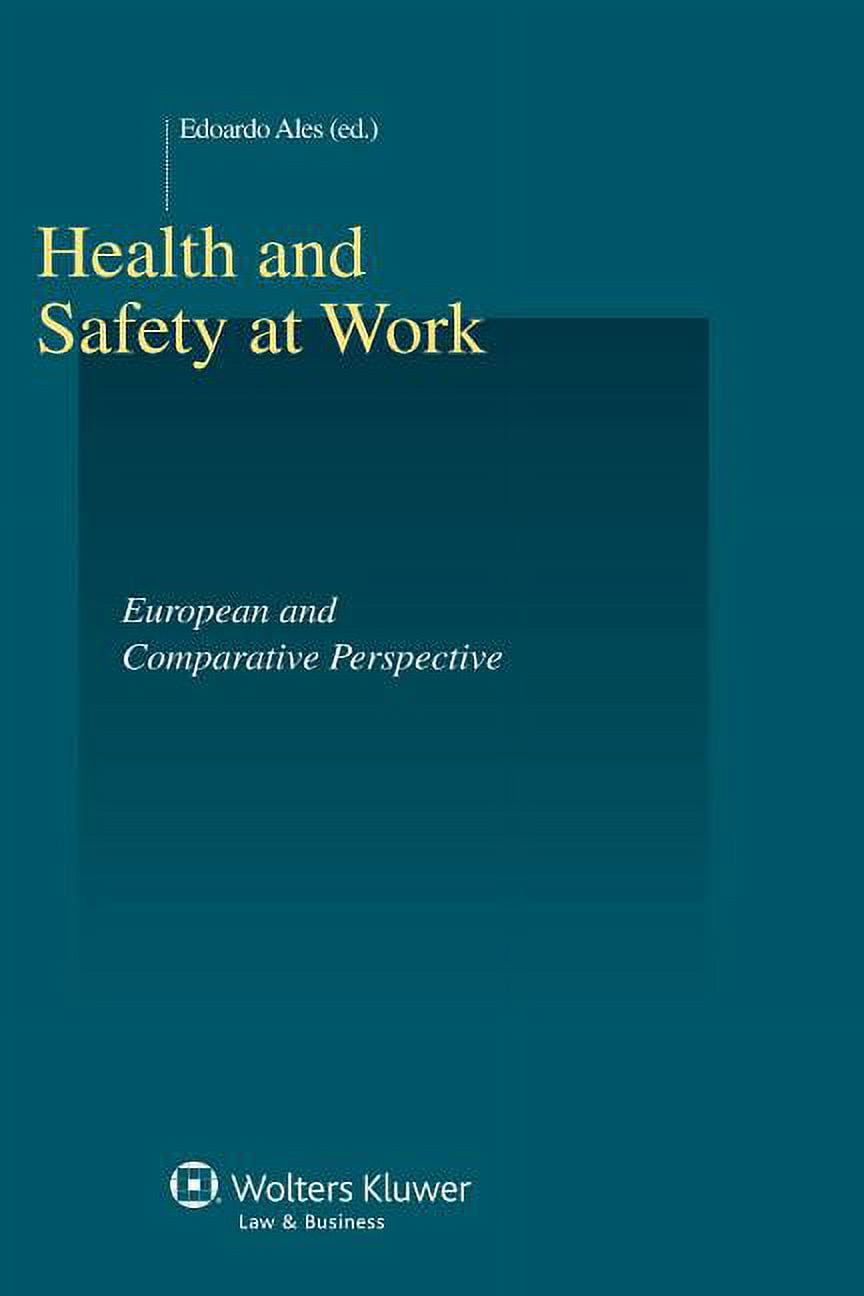 Health and Safety at Work. European and Comparative Perspective ...