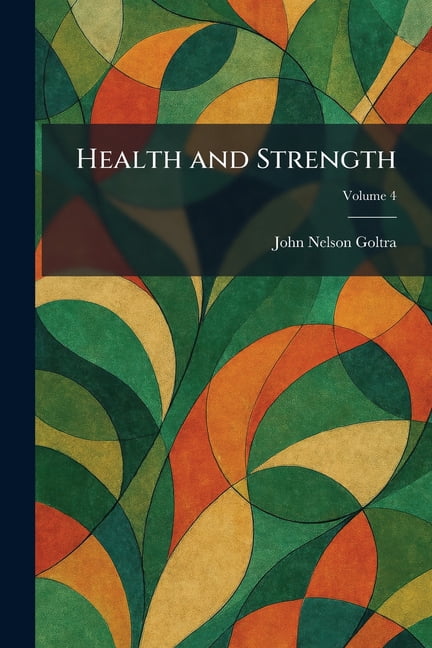 Health and Strength, (Paperback)