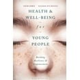 thumbnail image 1 of Health and Well-Being for Young People: Building Resilience and Empowerment, (Paperback), 1 of 1