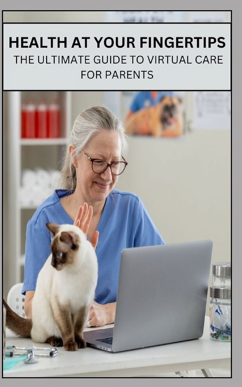 Health at Your Fingertips: The Ultimate Guide to Virtual Care for ...