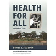 Health for All: The Vanga Story (Paperback)