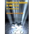 thumbnail image 1 of Pre-Owned Healthcare Delivery in the U.S.A.: An Introduction (Paperback) 1420084933 9781420084931, 1 of 1