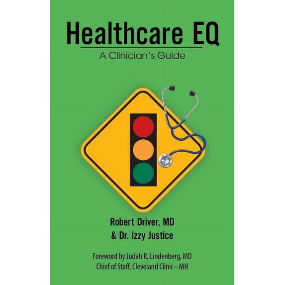 Healthcare Eq: A Clinician'S Guide, (Paperback)