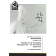 thumbnail image 1 of Healthcare & Hospitality Management：An Innovative Approach (Paperback), 1 of 1