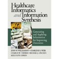 thumbnail image 1 of Pre-Owned Healthcare Informatics and Information Synthesis: Developing and Applying Clinical Knowledge to Improve Outcomes (Hardcover) 0761908242 9780761908241, 1 of 1