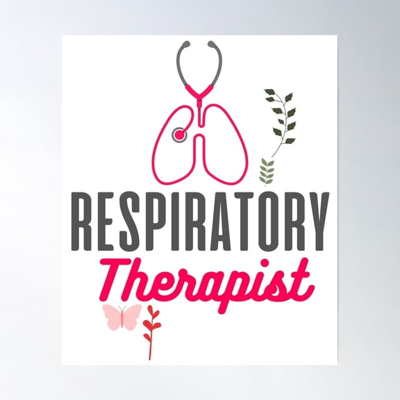 Healthcare Professional'S Life - Respiratory Therapist Stethoscope And Lungs Design Poster Wall Art, Modern Wall Decor, 8x12 UNFRAMED
