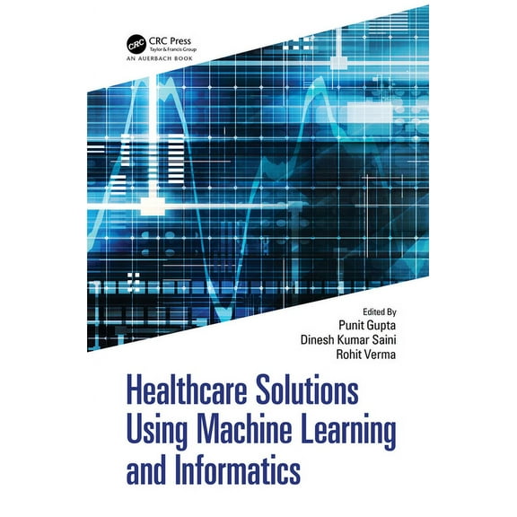 Healthcare Solutions Using Machine Learning and Informatics, (Hardcover)