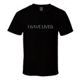 thumbnail image 1 of Healthcare Statement Shirt - "I Save Lives" - Unisex, 1 of 3