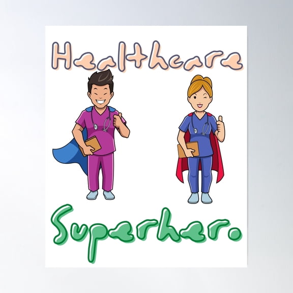 Healthcare Superhero Poster Wall Art, Modern Wall Decor, 12x18 UNFRAMED