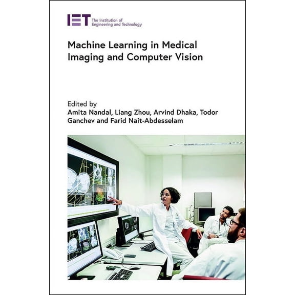 Healthcare Technologies: Machine Learning in Medical Imaging and Computer Vision (Hardcover)