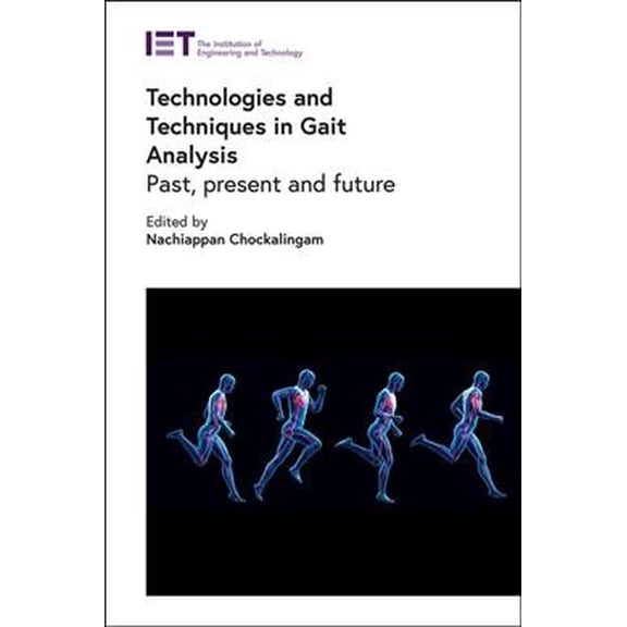 Pre-Owned Healthcare Technologies Technologies and Techniques in Gait Analysis: Past, Present and Future, (Hardcover)