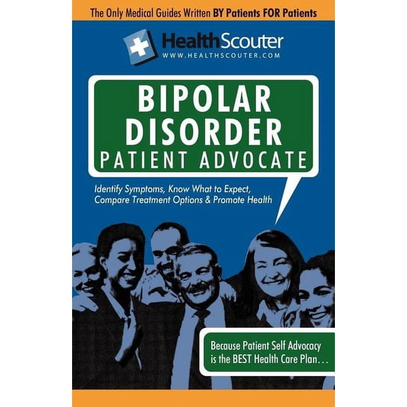 Healthscouter Bipolar Disorder: Bipolar Disorder Symptoms: Symptoms of Bipolar Disorder, (Paperback)