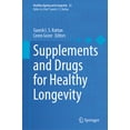 thumbnail image 1 of Healthy Ageing and Longevity Supplements and Drugs for Healthy Longevity, Book 22, (Hardcover), 1 of 1