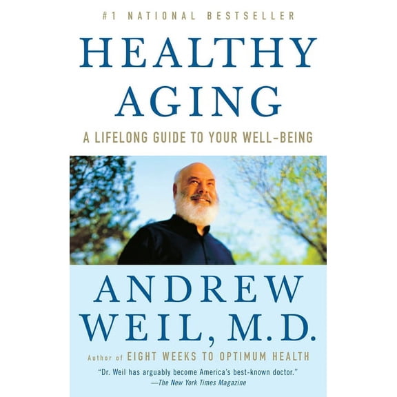 Healthy Aging: A Lifelong Guide to Your Well-Being, (Paperback)