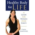 thumbnail image 1 of Healthy Body for Life: A Guide for Women Over Forty (Paperback), 1 of 1
